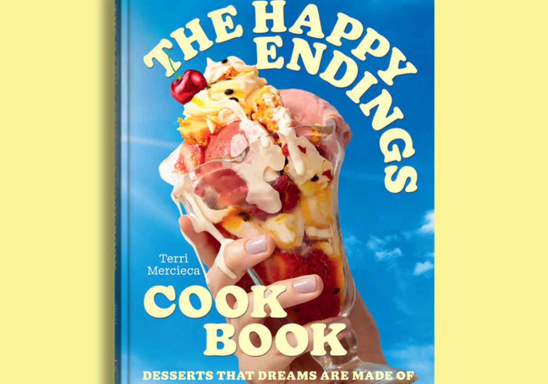 Image of front cover of The Happy Endings Cook Book by Terri Mercieca
